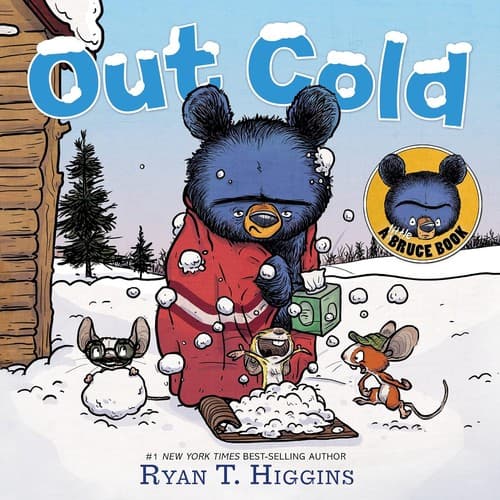 Out Cold-A Little Bruce Book (Ryan T. Higgins,