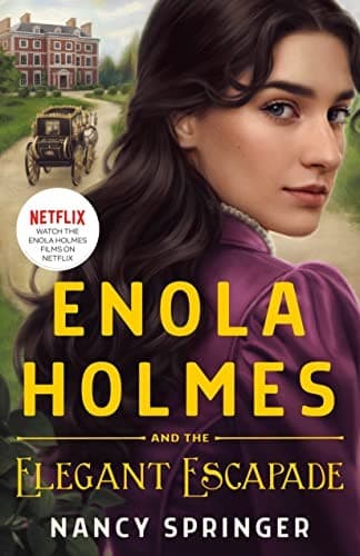 Enola Holmes and the Elegant Escapade (Nancy