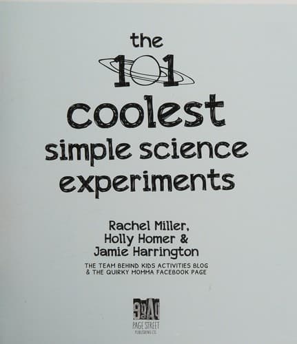 The 101 Coolest Simple Science Experiments: