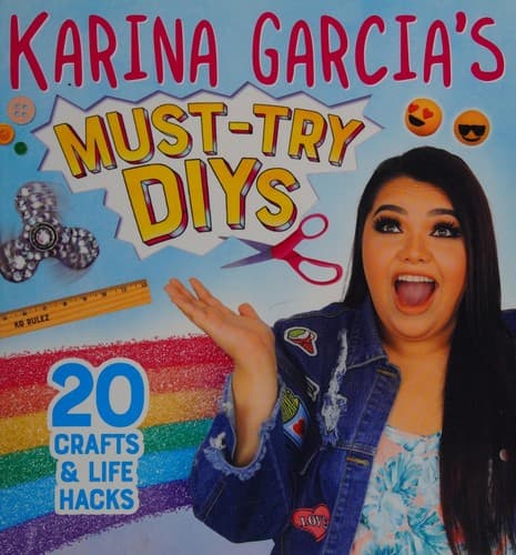 Karina Garcia's Must-Try Diys: 20 Crafts & Life