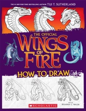 Wings of Fire: The Official How to Draw (Tui T.