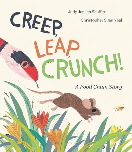 Creep, Leap, Crunch! A Food Chain Story (Jody