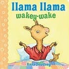 Llama Llama Wakey-Wake (Anna Dewdney, Hardcover,