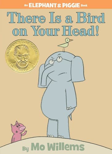 There Is a Bird on Your Head! (Mo Willems,