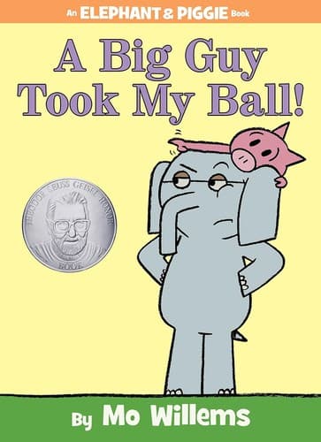 A Big Guy Took My Ball! (an Elephant and Piggie