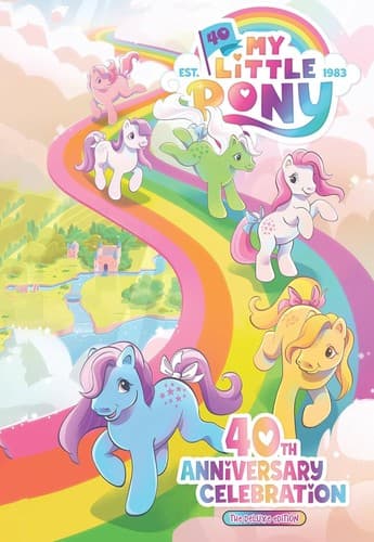 My Little Pony: 40th Anniversary Celebration--The