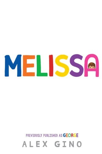 Melissa (Previously Published as GEORGE) (Alex