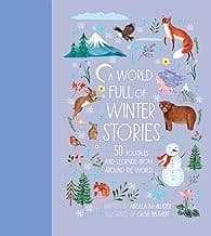 A World Full of Winter Stories: 50 Folk Tales and