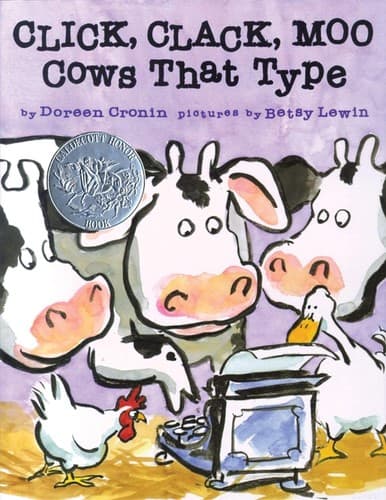 Click, Clack, Moo: Cows That Type (Doreen Cronin,
