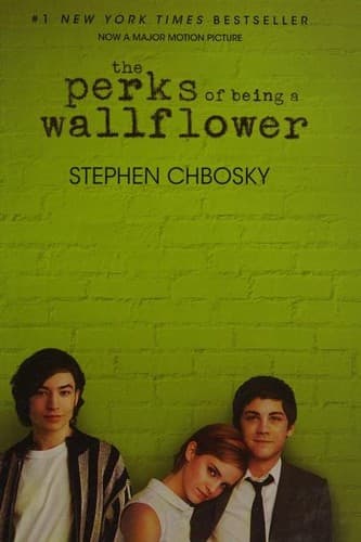 The Perks of Being a Wallflower (Stephen Chbosky,