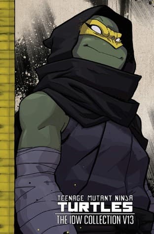 Teenage Mutant Ninja Turtles: The IDW Collection