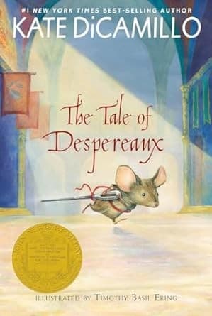 The Tale of Despereaux: Being the Story of a
