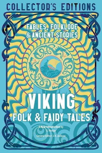 Viking Folk & Fairy Tales: Fables, Folklore &