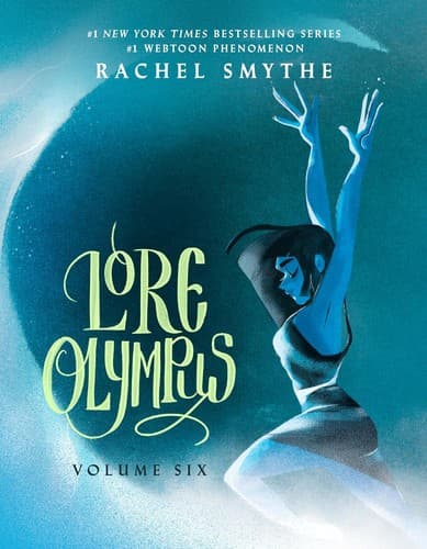 Lore Olympus: Volume Six (Rachel Smythe,