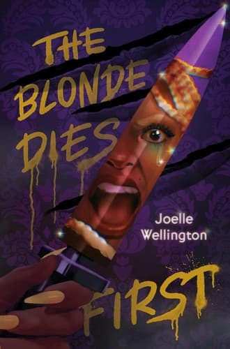 The Blonde Dies First (Joelle Wellington,