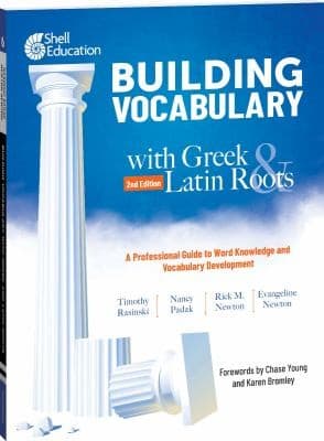 Building Vocabulary with Greek and Latin Roots: A