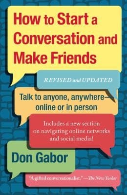 How To Start A Conversation And Make Friends (Don