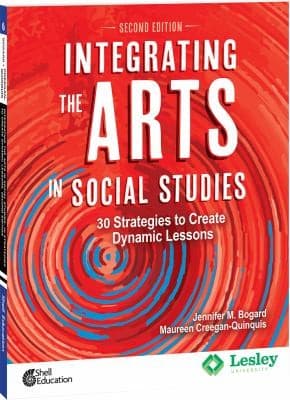 Integrating the Arts in Social Studies: 30