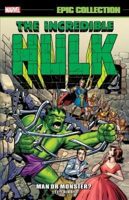 INCREDIBLE HULK EPIC COLLECTION: MAN OR MONSTER?
