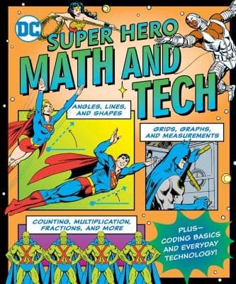 DC Super Hero Math and Tech (Jennifer Hackett,
