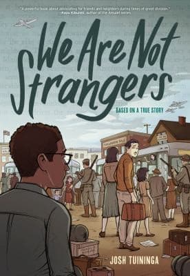 We Are Not Strangers: A Graphic Novel (Josh