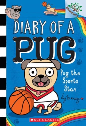 Pug the Sports Star: A Branches Book (Diary of a