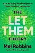 The Let Them Theory: A Life-changing Tool That