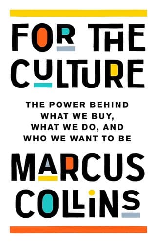 For the Culture: The Power Behind What We Buy,