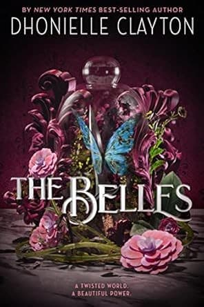 The Belles (Dhonielle Clayton, Paperback, Grades