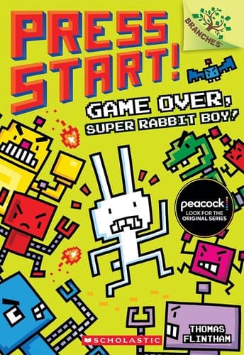 Game Over, Super Rabbit Boy! A Branches Book