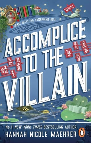 Accomplice to the Villain (Hannah Nicole Maehrer,