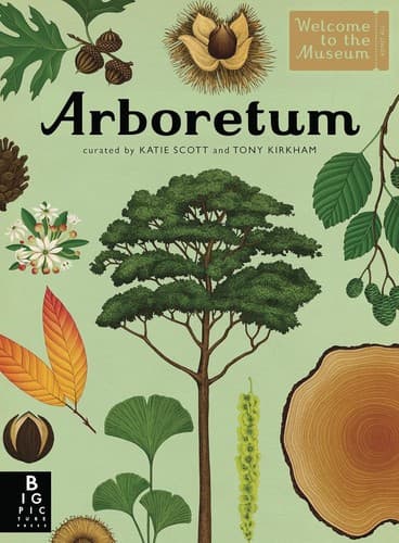Arboretum: Welcome to the Museum (Tony Kirkham,