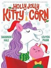 Holly Jolly Kitty-Corn: A Picture Book (Shannon