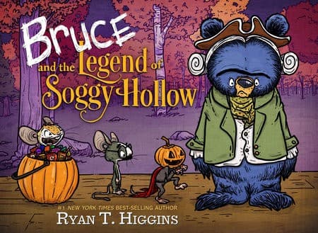Bruce and the Legend of Soggy Hollow (Ryan T.