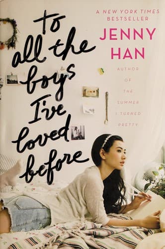 To All the Boys I've Loved Before (Jenny Han,