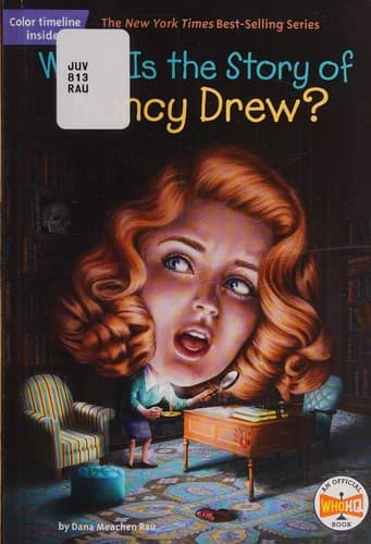 What Is the Story of Nancy Drew? (Dana M. Rau,
