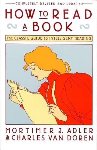 How To Read A Book (Mortimer J. Adler, Paperback,