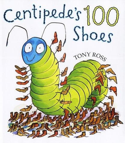 Centipede's One Hundred Shoes (Tony Ross,