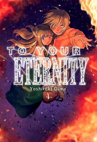 To Your Eternity 4 (Yoshitoki Oima, Trade