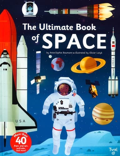 The Ultimate Book of Space (Anne-Sophie Baumann,