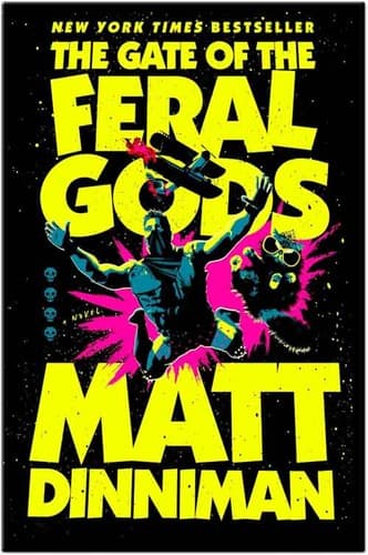 The Gate of the Feral Gods (Matt Dinniman,