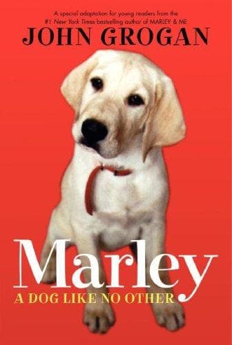 Marley: A Dog Like No Other (John Grogan,