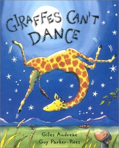 Giraffes Can't Dance (Guy Parker-Rees, Hardcover,
