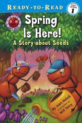 Spring Is Here!: A Story about Seeds (Simon