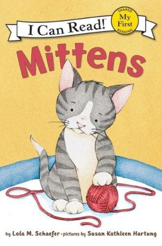 Mittens (Lola M. Schaefer, Paperback, Grades P to