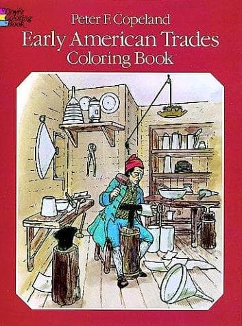 Early American Trades Coloring Book (Peter F.