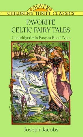 Favorite Celtic Fairy Tales (Joseph Jacobs,