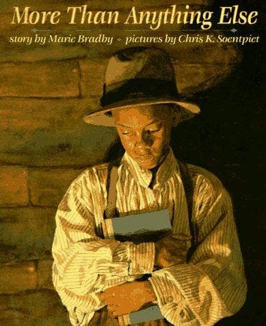 More Than Anything Else (Marie Bradby, Hardcover,