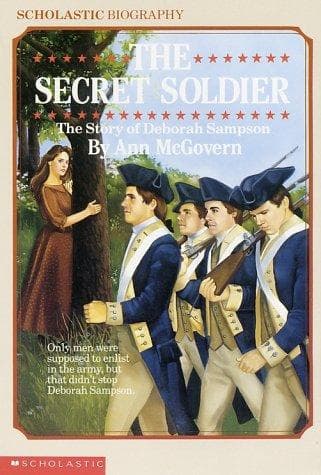 The Secret Soldier: The Story of Deborah Sampson: