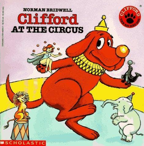 Clifford at the Circus (Norman Bridwell,